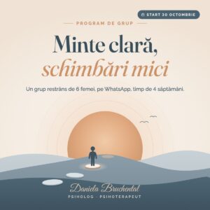 Minte clară, schimbări mici: program de grup cu Daniela Bruchental, start 30 octombrie